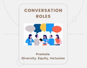 DEI through Conversation Roles