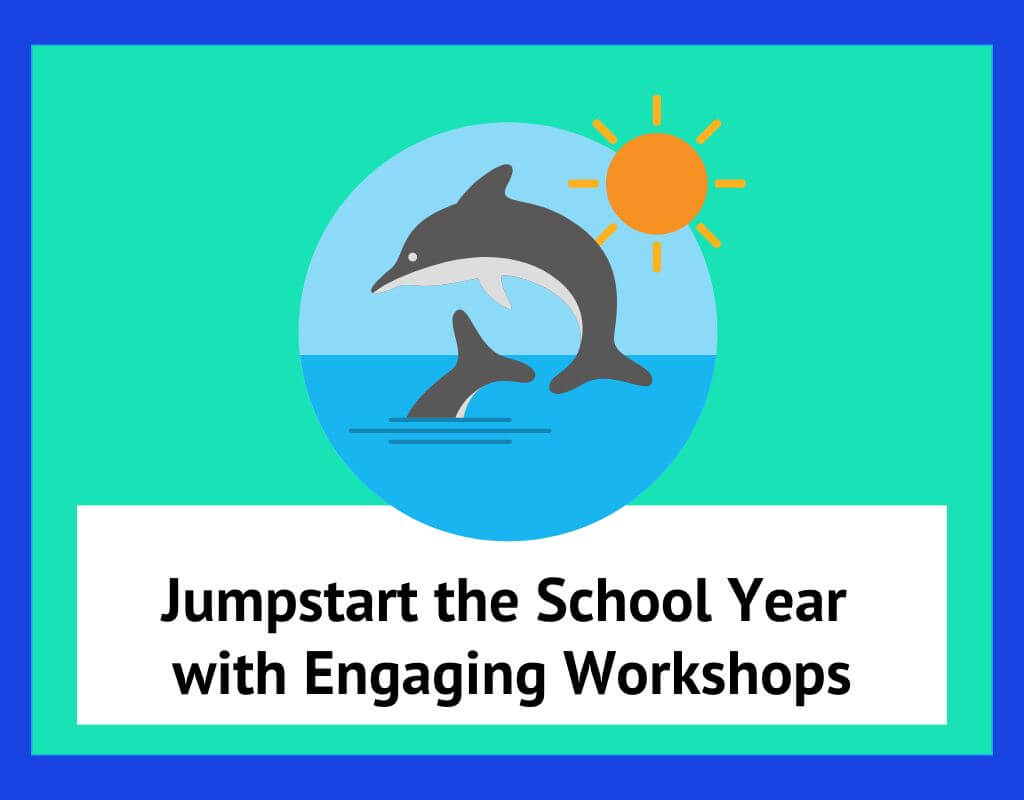 Graphic of two playful dolphins jumping over water with a sun in the background, accompanied by the text 'Jumpstart the School Year with Engaging Workshops.