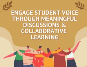Illustration of diverse people with arms linked, under the text: Engage Student Voice Through Meaningful Discussions & Collaborative Learning.