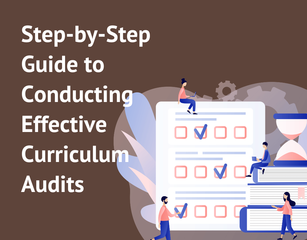 Step-by-Step Guide to Conducting Effective Curriculum Audits